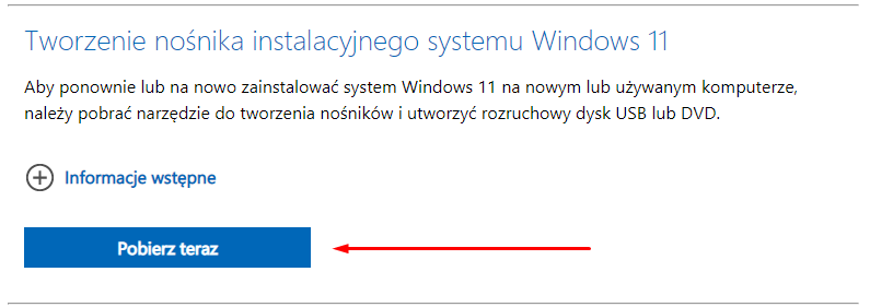Sekcja Tworzenie nośnika instalacyjnego systemu Windows 11 — kliknij Pobierz teraz